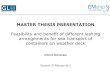 MASTER THESIS PRESENTATION - m120.emship.eum120.emship.eu/Documents/MasterThesis/2013/Antonion Guimares.pdf · MASTER THESIS PRESENTATION Feasibility and benefit of different lashing