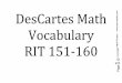 DesCartes Math mmscorpuz.weebly.com/uploads/1/3/6/6/13668520/descartes_math_fl… · ge 164 © –. m DesCartes Math Vocabulary RIT 191-200 . ge 165 © –. m approximate . ge 166