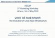 Greek Toll Road Network - Asecap · In 1889 Harilaos Trikoupis Prime Minister of Greece, spoke in the Parliament about the need to bridge the Rion – Antirion straits. A vision that