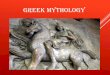 Greek Mythology - wolfpups.org · Mythology in Nature and Science. Many of our planets (and many moons) are named after Roman gods Mercury- Messenger god Mars- God of war Venus- Goddess