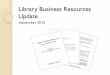 Library Business Resources Update docs/Deans_Council_B… · Overview of Business Resources Databases that are practically entirely used for business research: $140,255 Includes TSX,