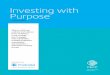 Investing with Purpose - CECP · returns. While this practice, referred to in this paper as “impact investing” or “Investing with Purpose,” is commonly discussed and explored
