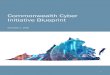 Commonwealth Cyber Initiative Blueprint · 2019-05-16 · EXECUTIVE SUMMARY . 1 . The Commonwealth Cyber Initiative (CCI) will create a Commonwealth-wide ecosystem of innovation excellence