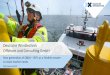 Deutsche Windtechnik Offshore und Consulting GmbH · 2019-02-08 · 1hr travel time (one way) Subsea Service (max. 10 hr working time) Scenario 2 2 Subcontractors Wind Turbine Downtime