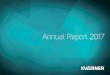 Annual Report 2017 - Kvaerner · 4 KVAERNER ANNUAL REPORT 2017 BOARD OF DIRECTORS’ REPORT Board of Directors' report 2017 Operational highlights New contracts secured > Offshore