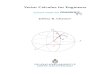 Jeffrey R. Chasnovmachas/vector-calculus-for-engineers.pdfThese are the lecture notes for my online Coursera course,Vector Calculus for Engineers. Students who take this course are