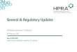 General & Regulatory Updates - Aventri · •Misuse of Drugs (Amendment) Act 2016 –Changes to import and export licence Regulatory Updates controlled drugs Activity Current requirements