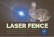 LASER FENCE · LIFE Laser Fence investigated how laser technology could be used to install a barrier that prevents the entrance of animals to agricultural areas. The e˚ectiveness