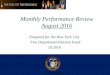 Monthly Performance Review August 2016€¦ · Monthly Performance Review August 2016 Prepared for the New York City . Fire Department Pension Fund . 10.2016. THE CITY OF NEW YORK