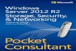 Windows Server 2012 R2 Pocket Consultant: Storage ... · Storage, Security, & Networking Pocket Consultant The practical, portable guide for Windows Server administrators! Portable