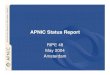 APNIC Status Report - meetings.ripe.net · • IPv6 allocations to IPv4 network • Make explicit use of IPv4 infrastructure in request process for IPv6 • [prop-016-v002] • Recovery