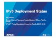 IPv6 Deployment Status - APNIC€¦ · Pacific Participation in World IPv6 Launch Day • Blue Sky Communications experience – Network is dual stack • Working to upgrade all systems