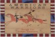 AMERICAN WARRIORS Songs for Indian Veterans · AMERICAN WARRIORS Songs for Indian Veterans "[When painting my face for a powwow} mostly I like to use red. They say red belongs to