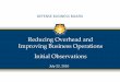 Reducing Overhead and Improving Business Operations ... · The Secretary of Defense is concerned over the ability of the Department of Defense to sustain current force structure levels