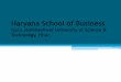 Haryana School of Business Profile_030619.pdfHARYANA SCHOOL OF BUSINESS Vision Statement… The school shall strive to achieve the vision of a globally respected institution engaged