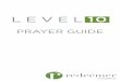 PRAYER GUIDE - Redeemer Church · Prayer Guide 5 Dear Reader, Prayer is the foundation of every Christian endeavor. In every situation, whether good or bad, we try to pray before