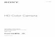 HD Color Camera - pro.sony · The manufacturer of this product is Sony Corporation, 1-7-1 Konan, Minato-ku, Tokyo, Japan. The Authorized Representative for EMC and product safety