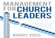 MANAGEMENT forCHURCH LEADERS - FaithLife Ministries1 Peter 5:2-4 Ministry Leadership Chapter 1. 3 ... The watchman opens the gate for him, and the sheep listen to his voice. He calls