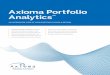 Axioma Portfolio Analytics · For Portfolio Managers and Analysts Analyze the sources of risk and return in your portfolio, identify your exposure to risk factors and drill down to