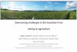 Overcoming challenges in the transition from mining …...Overcoming challenges in the transition from mining to agriculture Katinka X. Ruthrof1,2, Joseph B. Fontaine1, Anna J.M. Hopkins1,3,