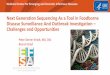 Next Generation Sequencing As a Tool in Foodborne Disease ... · Next Generation Sequencing As a Tool in Foodborne Disease Surveillance And Outbreak Investigation – Challenges and