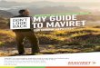 MY GUIDE INFORMATION FOR PEOPLE PRESCRIBED MAVIRET … · 3 MAVIRET is a combination of two medicines, glecaprevir and pibrentasvir, that work together to stop the hep C virus from