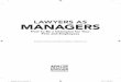 LAWYERS AS MANAGERS - Slaw – Canada’s Online Legal ...€¦ · LAWYERS AS MANAGERS How to Be a Champion for Your Firm and Employees Andrew Elowitt and Marcia Watson Wasserman