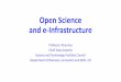 Open Science and e-Infrastructuree-irg.eu/documents/10920/304839/5.+Tony+Hey+.pdf · Open Science and e-Infrastructure Professor Tony Hey ... Humanities Four “V’s” of Data 