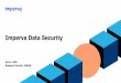 Data Security Solution - ETDA · 25x more databases monitored Equivalent FTE 1000x reduction in rate of alerts 100x increase in alerts investigated Improved Effectiveness of Data