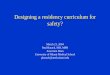 Designing a residency curriculum for safety? · (JCAHO mandate), cardiac catherization • Critical care and emergency medicine • Patient Safety and risk management curriculum •