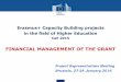FINANCIAL MANAGEMENT OF THE GRANT - Europa · Outline of the presentation: 1) General financing principles 2) Actual costs, rules and budget headings 3) Unit costs, rules and budget