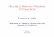 Chirality in Molecular Vibrations: VCD and ROA · 2014-06-19 · Chirality in Molecular Vibrations: VCD and ROA Laurence A. Nafie Department of Chemistry, Syracuse University Syracuse,