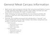 General Meat Carcass Informationhavelockag.weebly.com/.../13374424/meatgradingyieldetccc.pdf · 2018-09-07 · General Meat Carcass Information Cuts of Pork •Wholesale/Primal Cuts