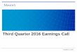 Third Quarter 2016 Earnings Calls21.q4cdn.com/.../2016/3Q16-Earnings-Webcast-vFINAL.pdfThird Quarter 2016 Earnings Call, October 21, 2016 9 Year-to-Date 2016 Performance and Comparison