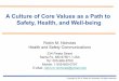 A Culture of Core Values as a Path to Safety, Health, and ... · A Culture of Core Values as a Path to Safety, Health, and Well-being Robin M. Nicholas Health and Safety Communications
