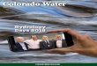Colorado Water - CSU Water Center · Center, and CSU’s Water Resources Archive. The contents do not necessarily reflect the views and policies of these agencies, nor does mention