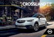 Crossland - Opel · period, OnStar will connect with the Opel roadside assistance service, who will send help free of charge, subject to the Opel roadside assistance terms and conditions