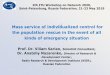 Mass service of individualized control for the population rescue … · 2019-05-20 · 4th ITU Workshop on Network 2030, Saint-Petersburg, Russia Federation, 21-23 May 2019 Mass service