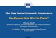 The New Global Economic Governance Can Europe Help Win the … · 06-06-2017  · The New Global Economic Governance Can Europe Help Win the Peace? Marco Buti Director-General, DG