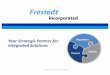 F-043 Frestedt Marketing Presentation Rev 4 12-28-15 · Frestedt’History Founded Founded FEB1 2008 JAN 2012 Multiple1 Catheter1 Evaluations1 for1Large1 Global1Client Submitted1