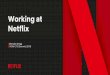 Working at Netflix - Brendan Greggbrendangregg.com/Slides/YOWCTO2018_Working_at_Netflix.pdf · Working at Netflix Brendan Gregg YOW! CTO Summit, 2018. Experience: My First Meeting