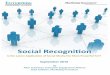 Table of Contents - Enterprise engagementFigure Three: The Growth of Corporate Social Networks Social Recognition in Organizations Inside organizations, social media is used in an