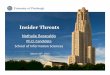 Insider Threats - University of Pittsburgh · Unintentional Insider Threat Definition • An unintentional insider threat is (1) a currentAn unintentional insider threat is (1) a