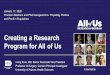 Creating a Research Program for All of Us...#JoinAllofUs Creating a Research Program for All of Us January 17, 2020 Precision Medicine and Pharmacogenomics: Propelling Practice and