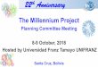 The Millennium Project - PUC-SP · The Millennium Project . Planning Committee Meeting. 8-9 October, 2018. ... • UN GEF Priorities and Environmental Law Institute ... our international