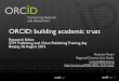 ORCID: building academic trust...orcid.org 3 Honest oversight Dear Editor, In [month] [year], your journal published my colleagues’ and my article. Since the publication, we have