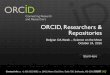 ORCID, Researchers & Repositories · Start Here Contact Info: p. +1-301-922-9062 a. 10411 Motor City Drive, Suite 750, Bethesda, MD 20817 USAorcid.org ORCID, Researchers & Repositories