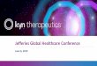 Jefferies Global Healthcare Conference · 2. Kyn Therapeutics Executive Summary Clinical-stage, patient-directed immuno-oncology pipeline in difficult to treat cancers • Programs