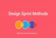 Design Sprint Methods - hsredesign.org · What is a design sprint? Design sprints are a framework for teams of any size to solve and test design problems in 2-5 days. The idea of