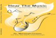 Hear The Music - Hearing Aids for Music · “Hear the Music — Hearing loss prevention for musicians” is really three books in one, intended for musicians. The first “book”